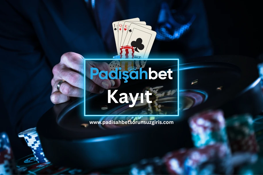 padişahbet kayıt