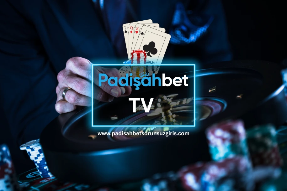 padişahbet tv