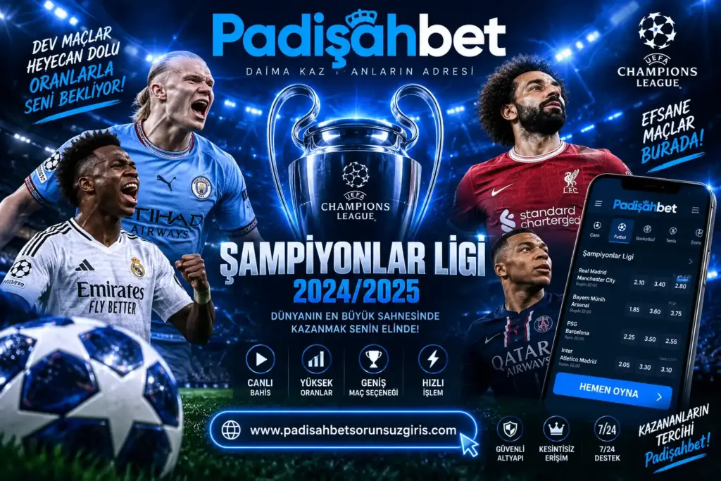 padisahbet sampiyonlar ligi